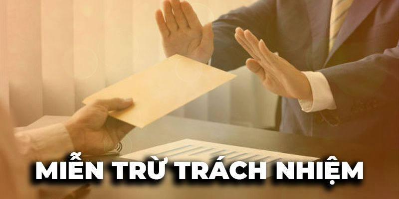 Vai trò của miễn trừ trách nhiệm MB66